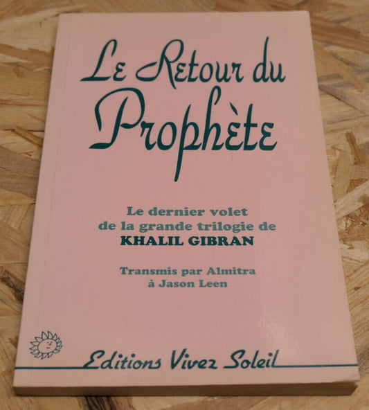 LE RETOUR DU PROPHETE / KHALIL GIBRAN / 1991