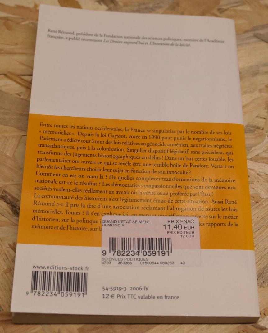 QUAND L'ETAT SE MELE DE L'HISTOIRE / RENE REMOND / ESSAI POLITIQUE MEMOIRE 2006