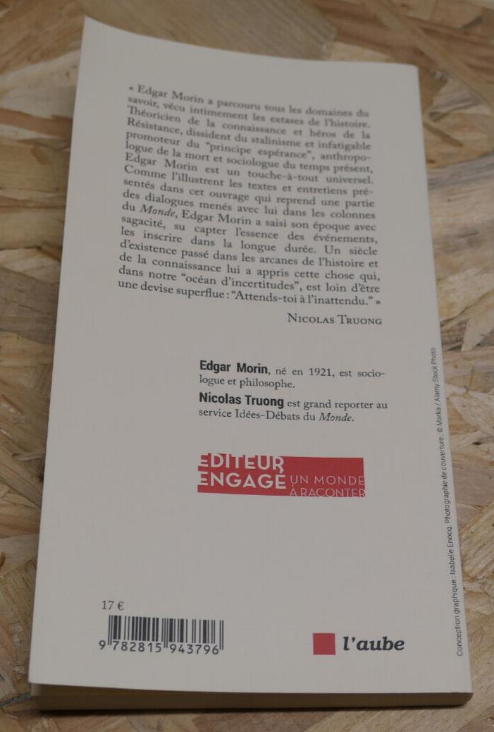 ATTENDS-TOI A L'INATTENDU / EDGAR MORIN / DIALOGUES AVEC NICOLAS TRUONG / 2021