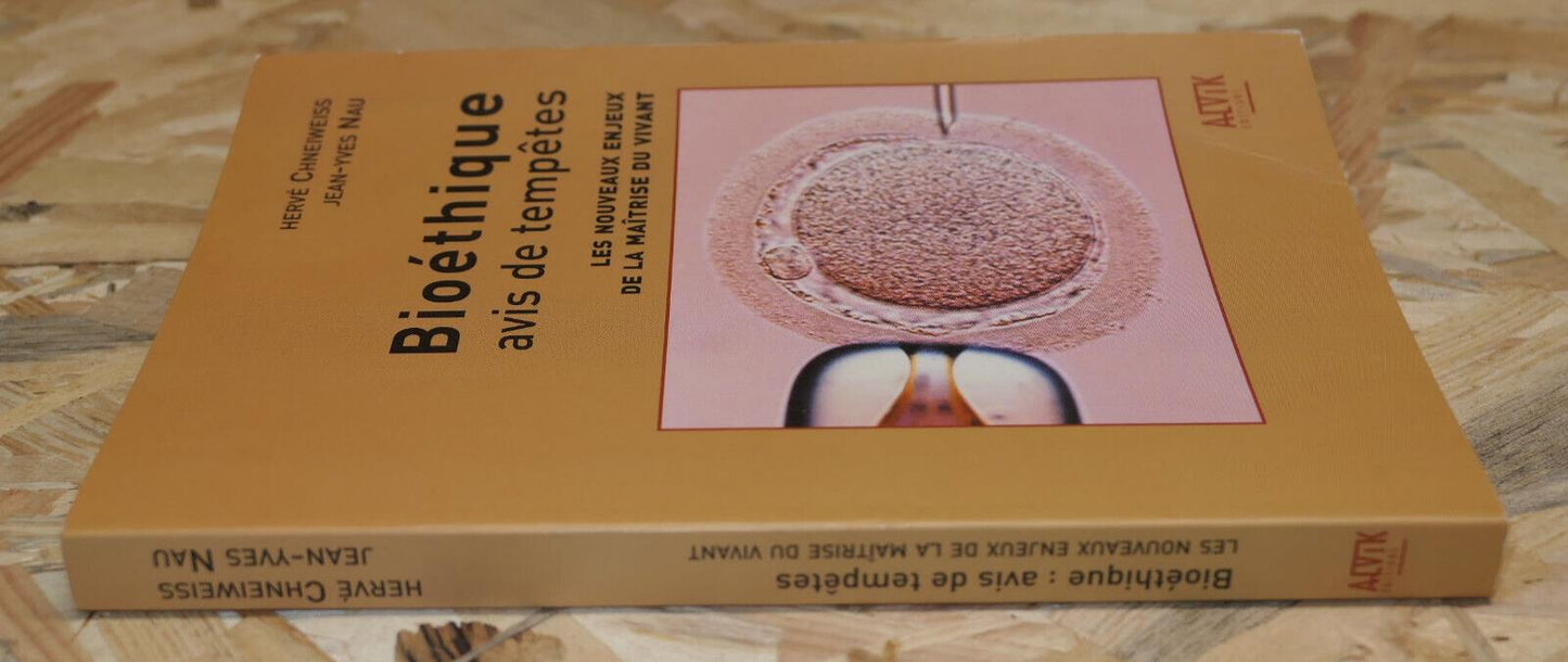 BIOETHIQUE AVIS DE TEMPETES / HERVE CHNEIWEISS & JEAN-YVES NAU / ALVIK 2003