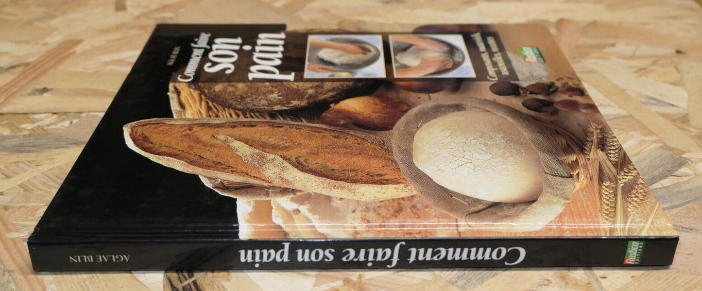COMMENT FAIRE SON PAIN / AGLAE BLIN / RUSTICA EDITIONS 1994 / BOULANGERIE