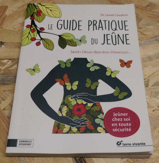 Le Guide Pratique du Jeûne - Dr Lionel Coudron - Santé Détox Bien-Être Nutrition