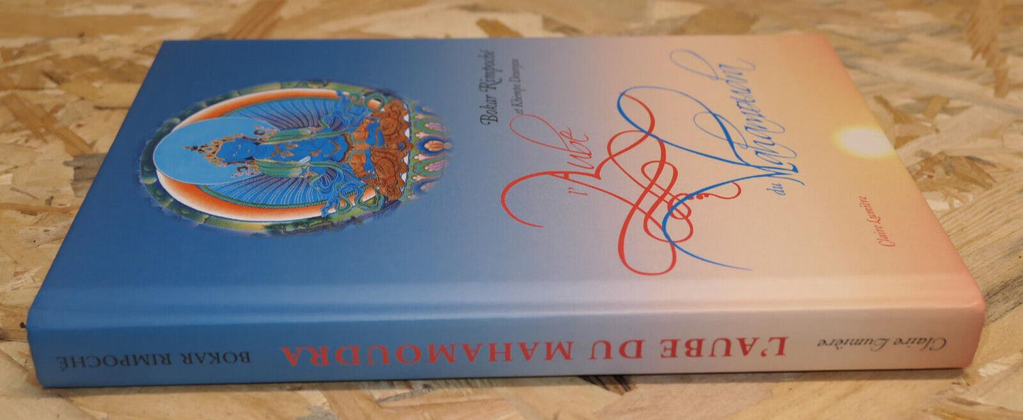 L'Aube Du Mahamoudra - Bokar Rimpoché - Claire Lumière 2006 - Bouddhisme
