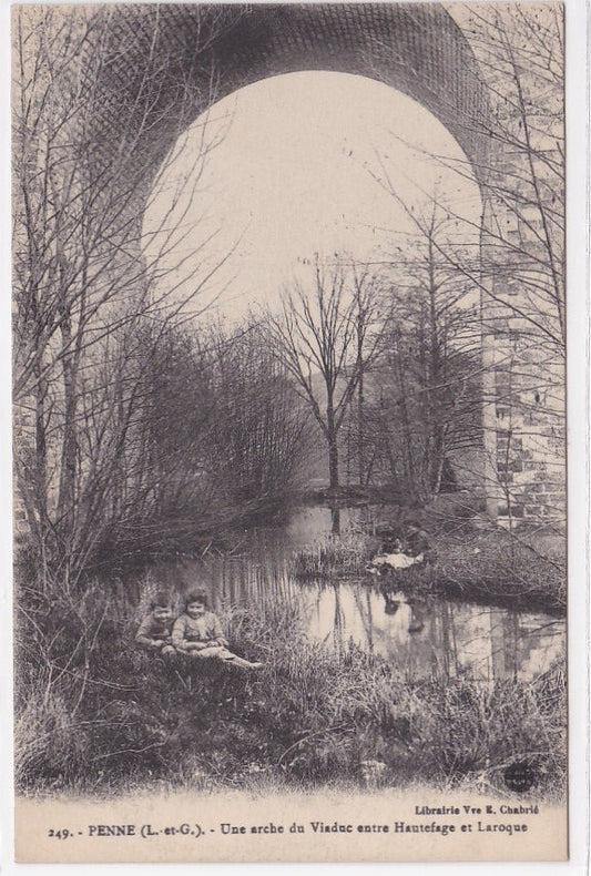 Carte Postale Ancienne CPA Penne - Une Arche Du Viaduc Entre Hautefage Et Laroqu