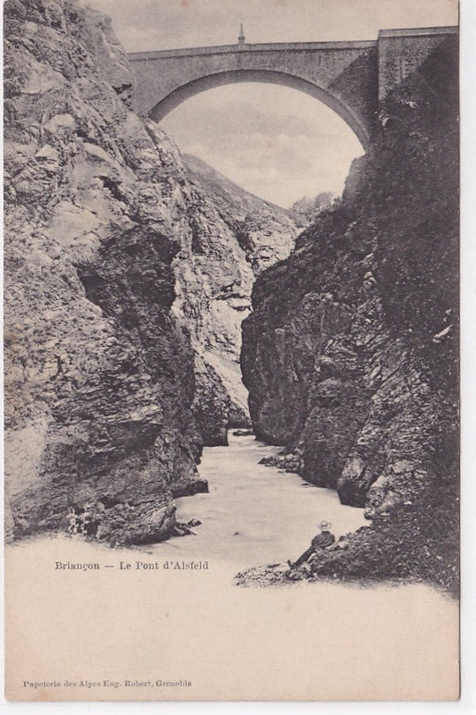 Carte Postale Ancienne CPA 05 - Briançon - Le Pont D'Alsfeld