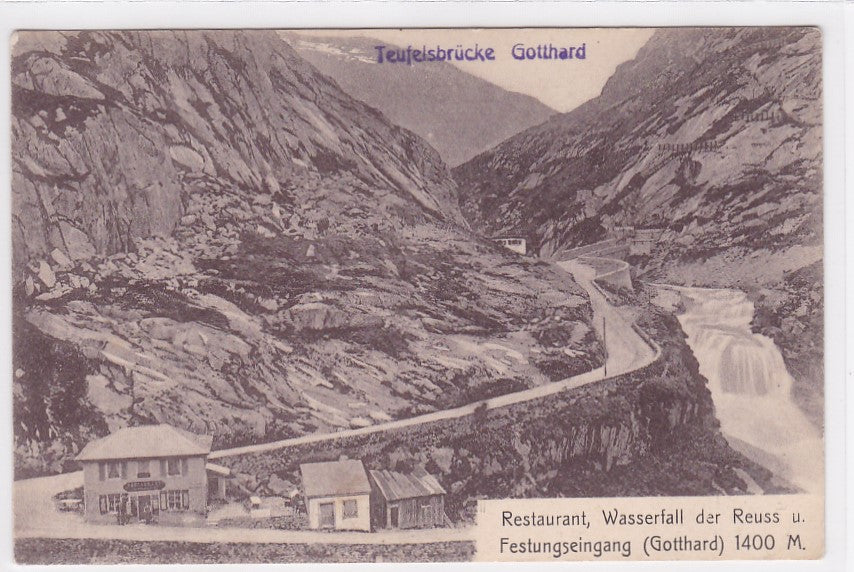 Old Postcard Postcard Switzerland - Teufelsbrucke - Gotthard - Restaurant, Wasserfall Der Reuss - Festungseingang
