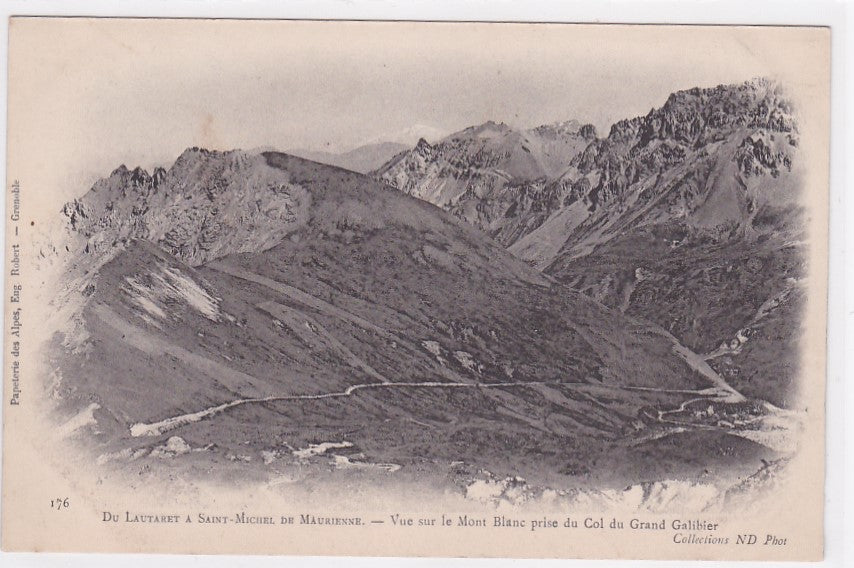 Carte Postale Ancienne CPA 05 - Du Lautaret À Saint-Michel De Maurienne - Vue Sur Le Mont-Blanc Prise Du Col Du Grand Galibier