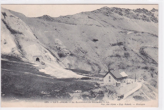 Carte Postale Ancienne CPA 38 - Le Dauphiné - Le Blockhaus Du Galibier