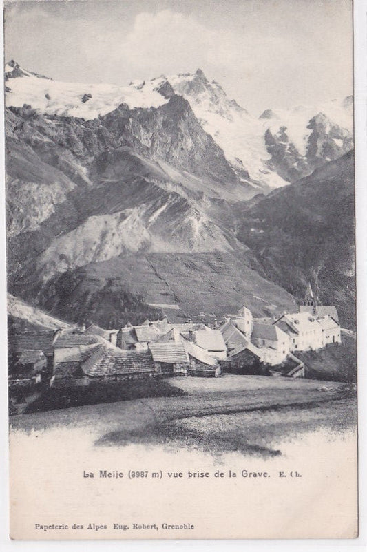 Carte Postale Ancienne CPA 05 - La Meije - Vue Prise De La Grave