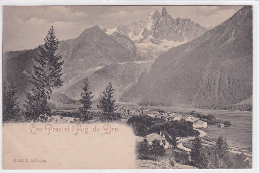Carte Postale Ancienne CPA 74 - Les Praz Et L'Aiguille Du Dru
