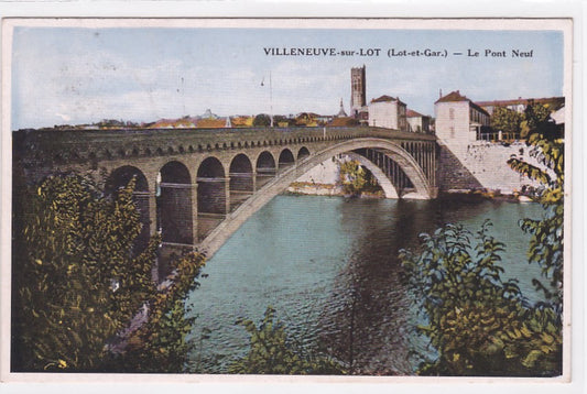 Carte Postale Ancienne CPA 47 Villeneuve-Sur-Lot - Le Pont Neuf