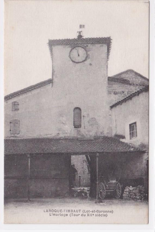 Carte Postale Ancienne CPA 47 Laroque-Timbaut - L'Horloge - Tour Du XIIe Siècle