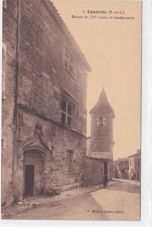 Carte Postale Ancienne CPA 82 Lauzerte - Maison Du XIIe Siècle Et Gendarmerie