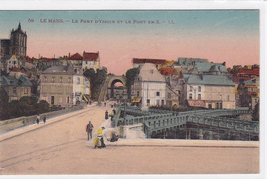 Carte Postale Ancienne CPA 72 Le Mans - Le Pont D'Yssoir Et Le Pont En X
