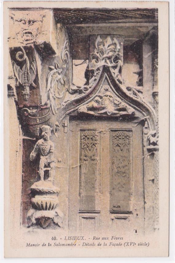 Carte Postale Ancienne CPA 14 Lisieux- Rue Aux Fèvres - Manoir De La Salamandre
