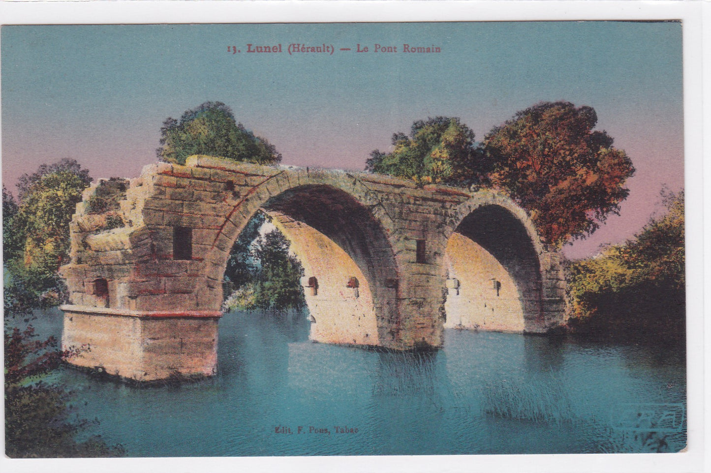 Carte Postale CPA 34 Lunel - Le Pont Romain
