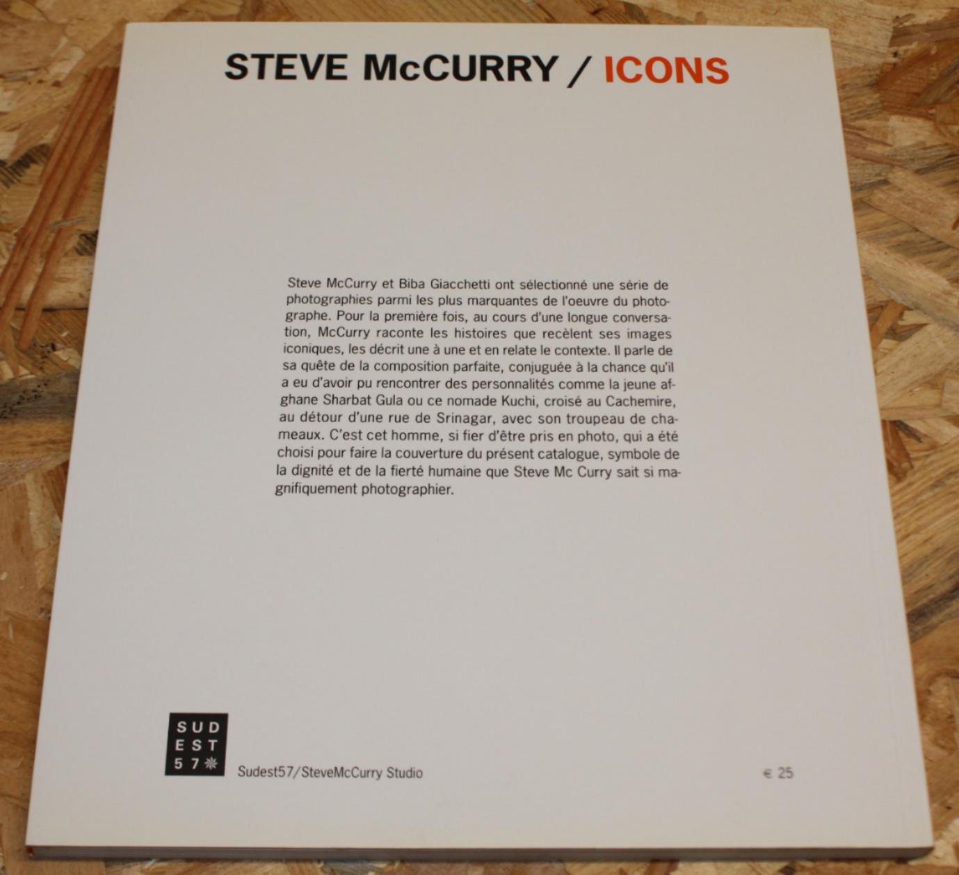 Steve McCurry - Icons - Conversations Avec Biba Giacchetti - Sudest57
