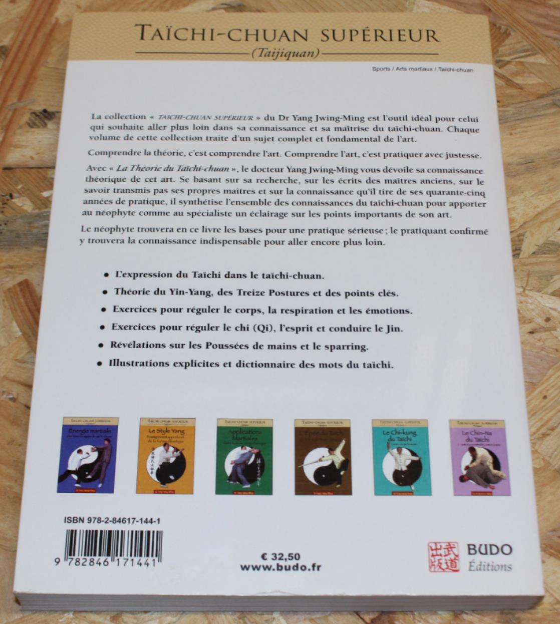 La Théorie Du Taïchi-chuan - Taijiquan - Dr Yang Jwing-Ming - Budo Éditions 2007