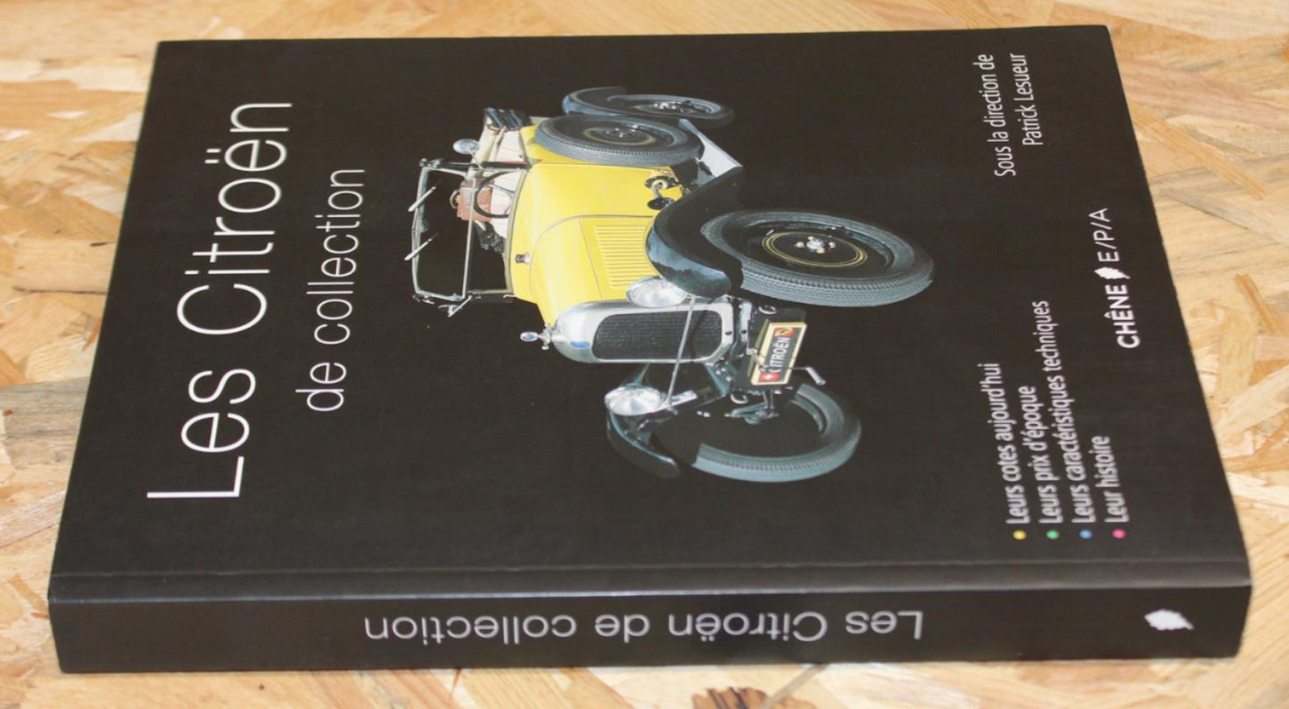 Les Citroën De Collection - Patrick Lesueur - Éditions Chêne / EPA 2010