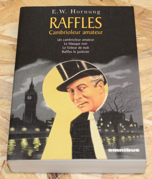 Raffles Cambrioleur Amateur - Ernest William Hornung - Omnibus 2007