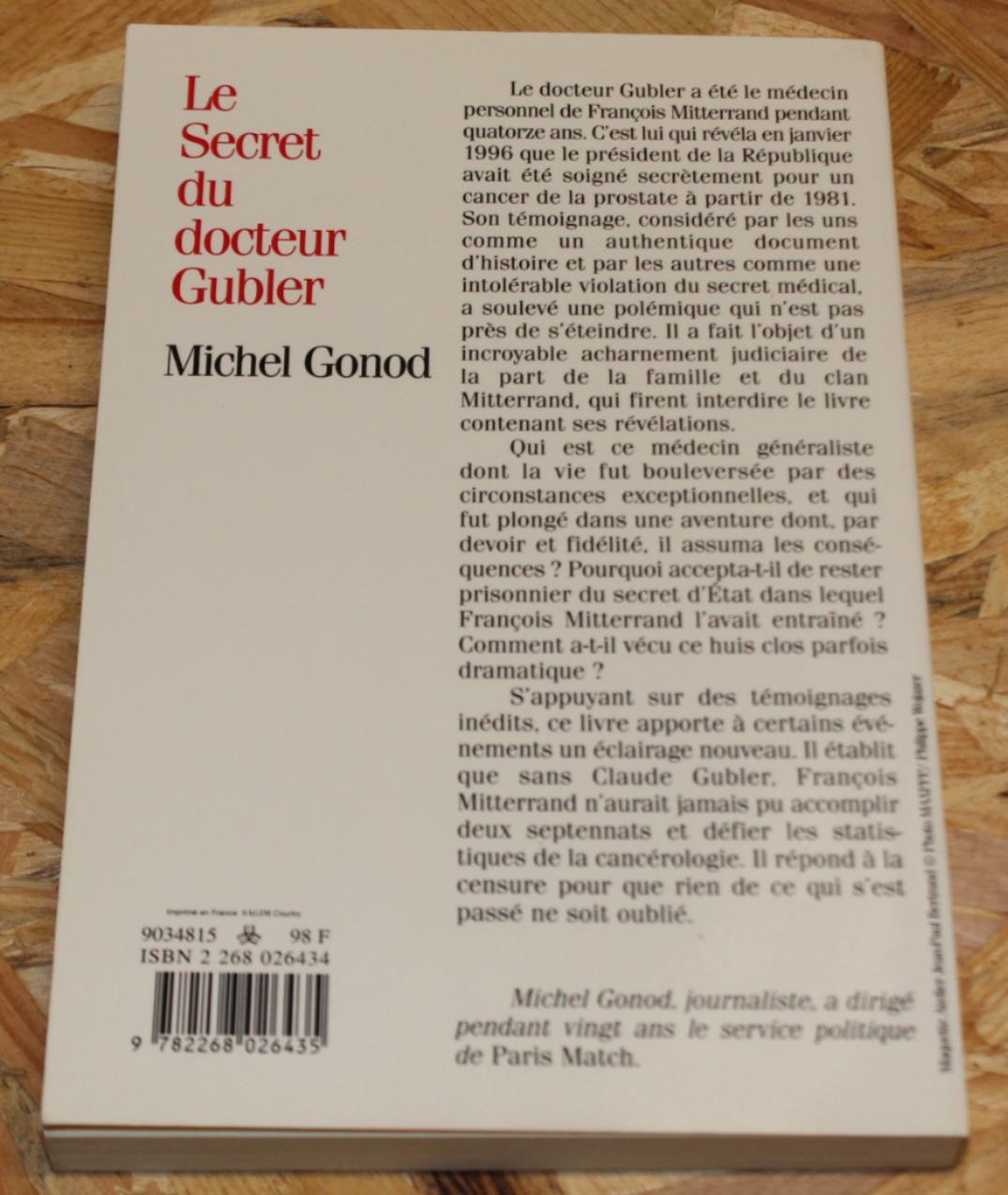 Le Secret Du Docteur Gubler - Michel Gonod - François Mitterrand - 1997