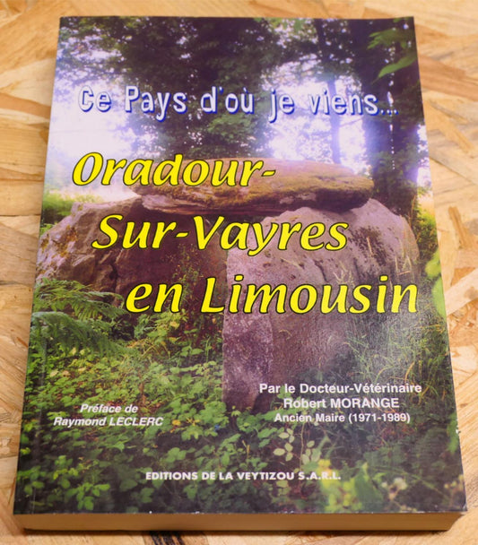 Oradour-Sur-Vayres En Limousin - Robert Morange - 1999