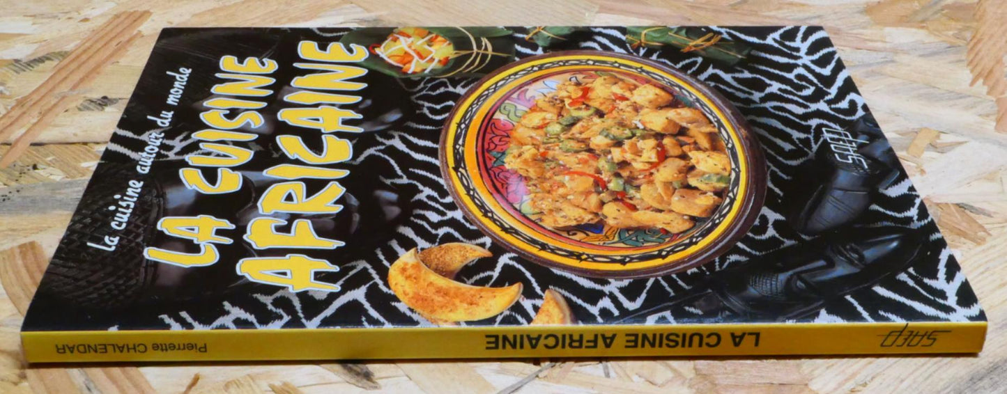 La Cuisine Africaine - Pierrette Chalendar - SAEP 1993