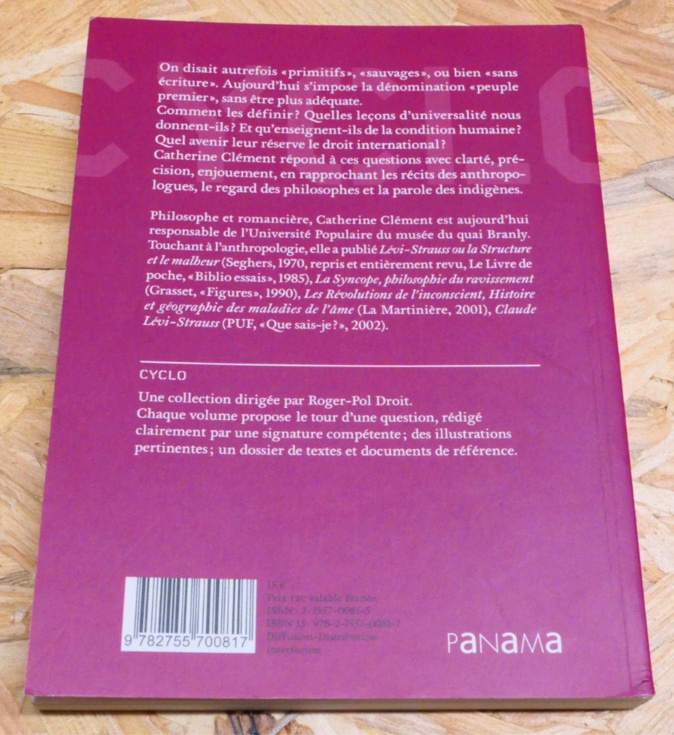 Qu'est-Ce Qu'un Peuple Premier ? Catherine Clément - Panama 2006 - Anthropologie