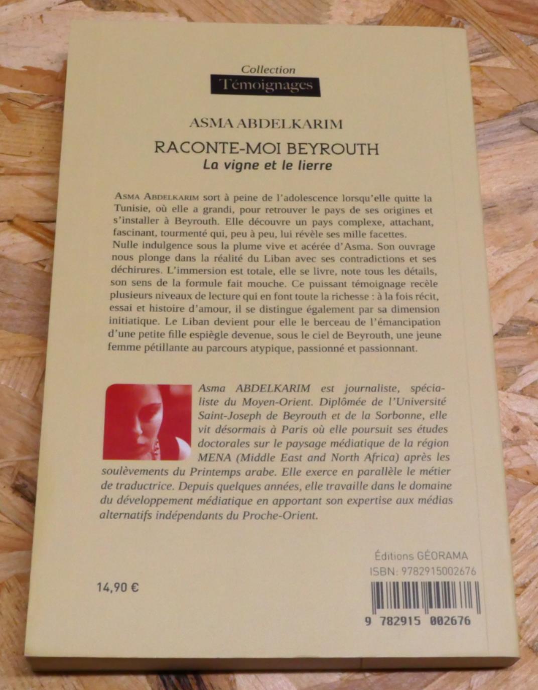 Raconte-Moi Beyrouth La Vigne Et Le Lierre - Asma Abdelkarim - Récit Liban 2015