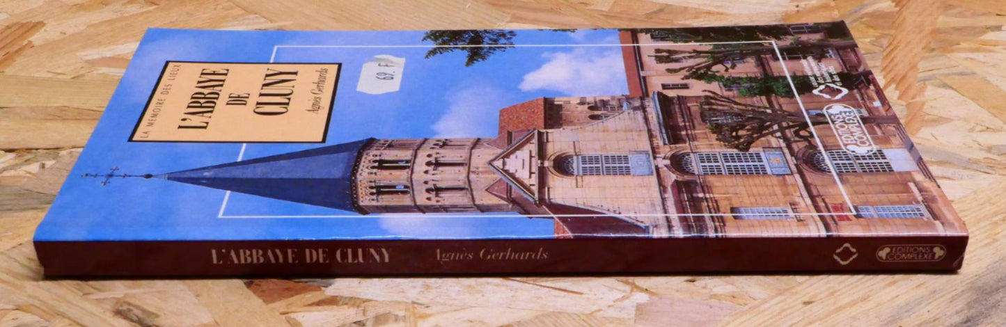 L'Abbaye De Cluny - Agnès Gerhards - Éditions Complexe 1992 - Histoire Religion