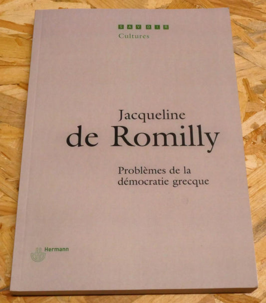 Problèmes De La Démocratie Grecque - Jacqueline De Romilly - Hermann 2006