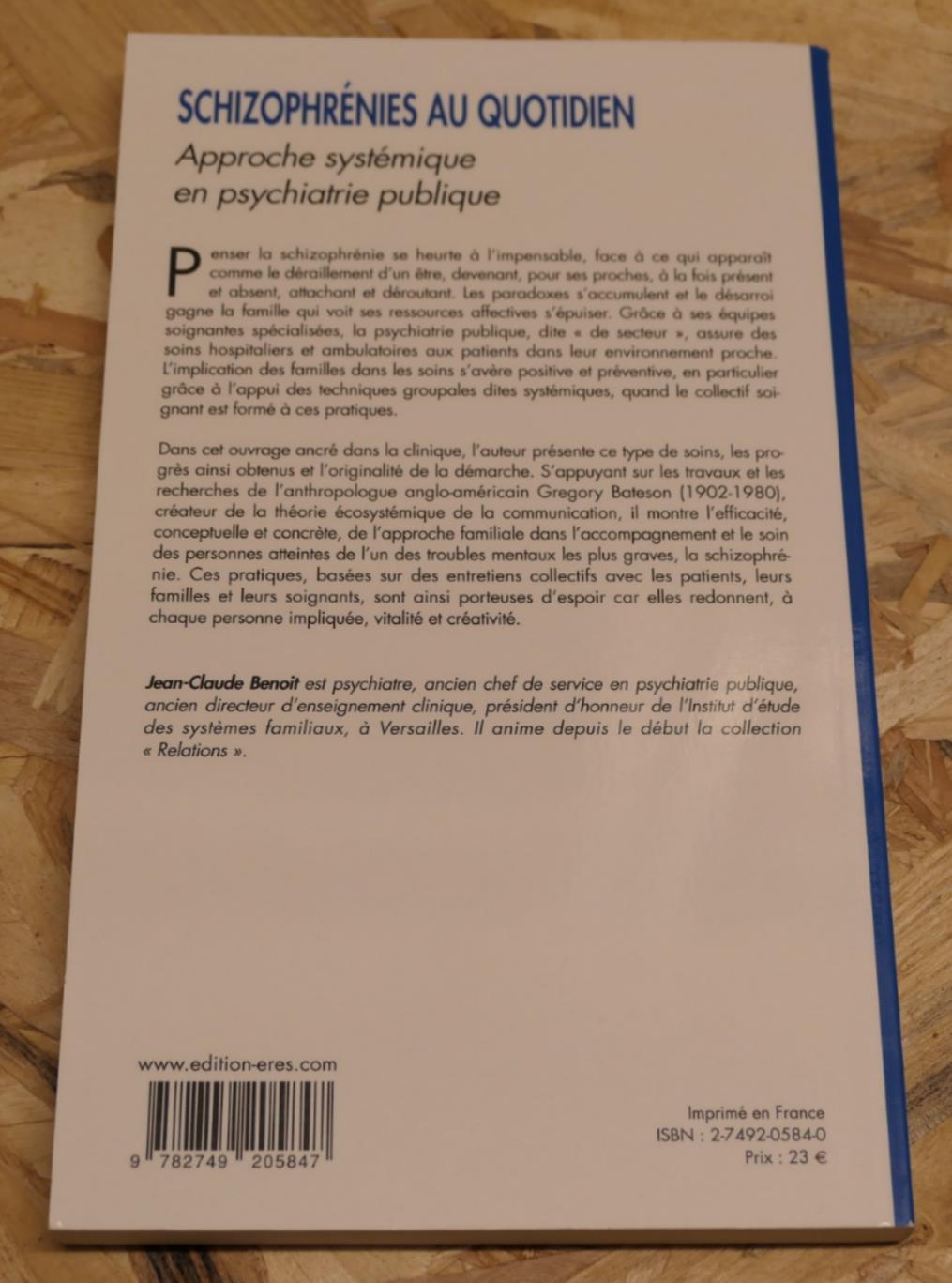 Schizophrénies Au Quotidien - Approche Systémique En Psychiatrie Publique - Érès