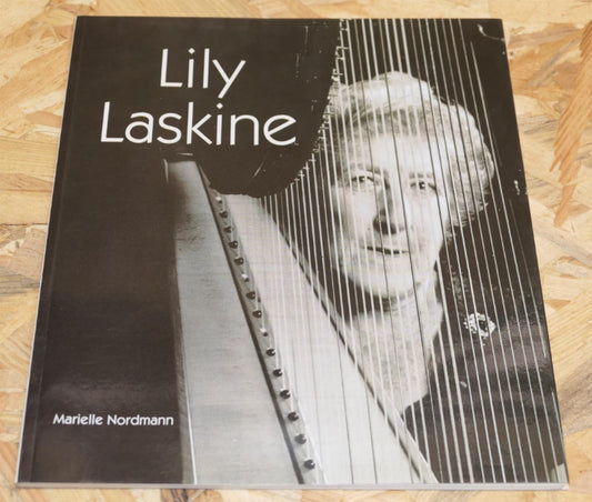 Lily Laskine 1893-1988 - Marielle Nordmann - Cahiers Du Temps 1999