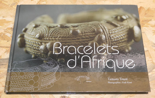 Bracelets D'Afrique - Tamaro Touré - L'Harmattan Sénégal 2011
