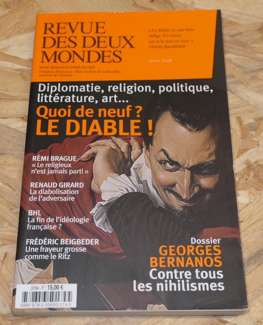 Revue Des Deux Mondes N°3794 - 06/2018 - Le Diable - Georges Bernanos - BHL