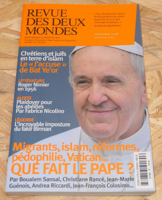 Revue Des Deux Mondes 12/2018 01/2019 - N°3799 - Que Fait Le Pape ?