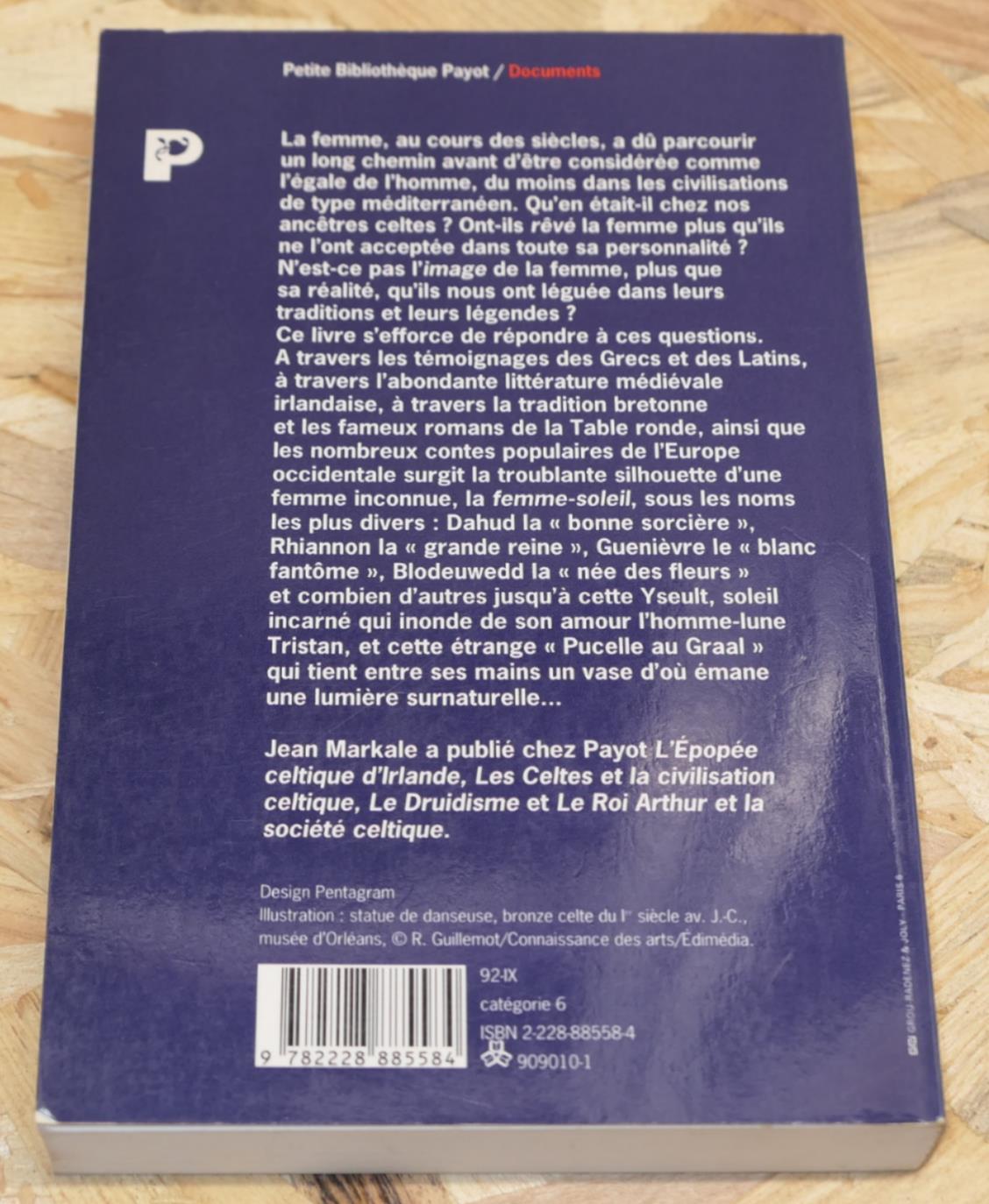 La Femme Celte - Mythe Et Sociologie - Jean Markale - Payot Documents 1992