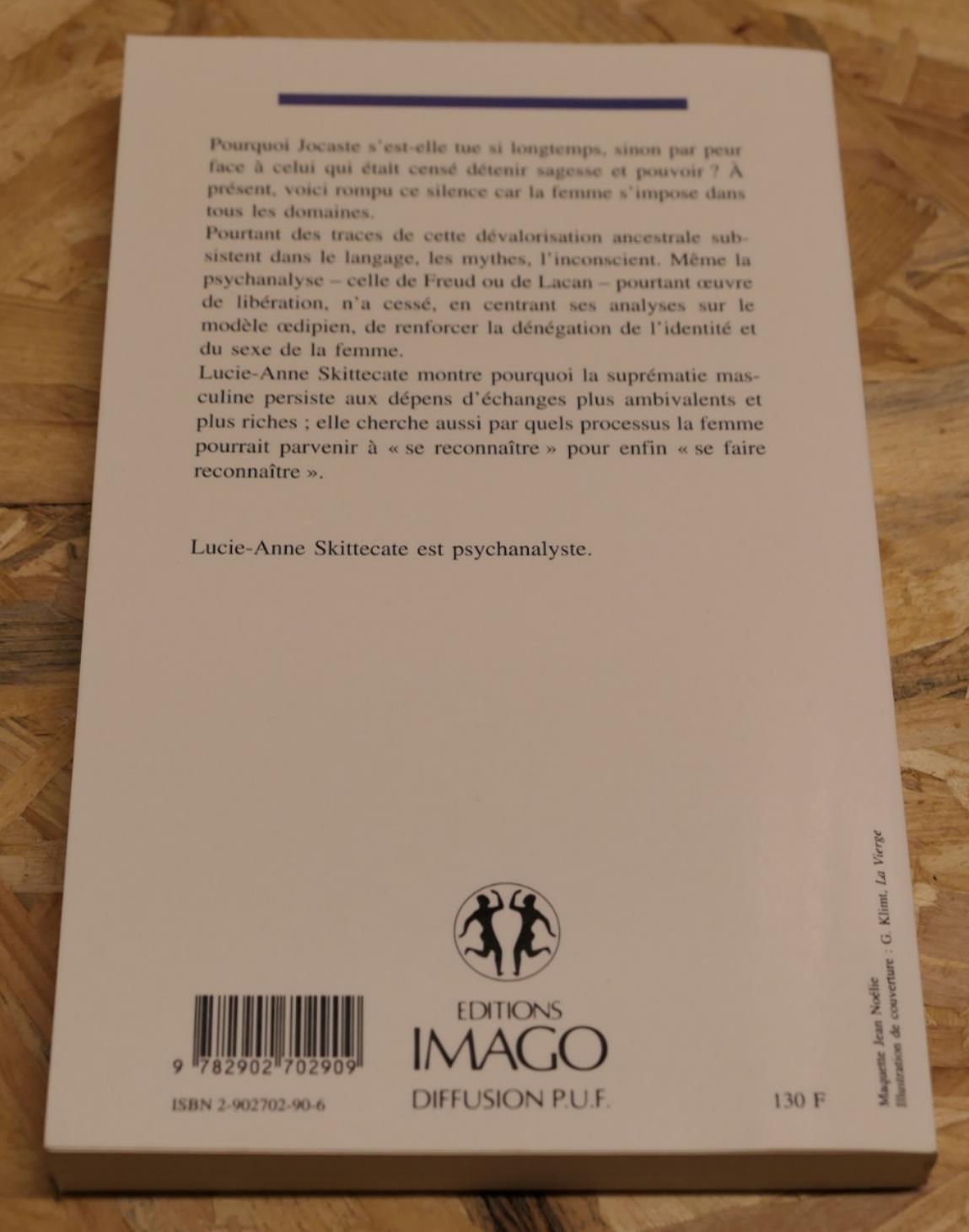 Les Silences De Jocaste Essai Sur L'Inconscient Féminin - Lucie-Anne Skittecate