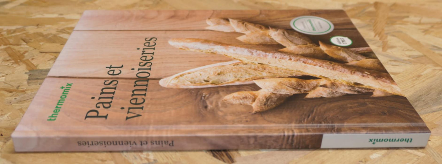 Pains Et Viennoiseries - Thermomix Édition TM5 - 2015