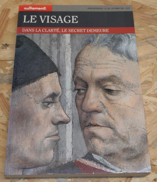 Le Visage - Autrement - Série Mutations N°148 - 10/1994