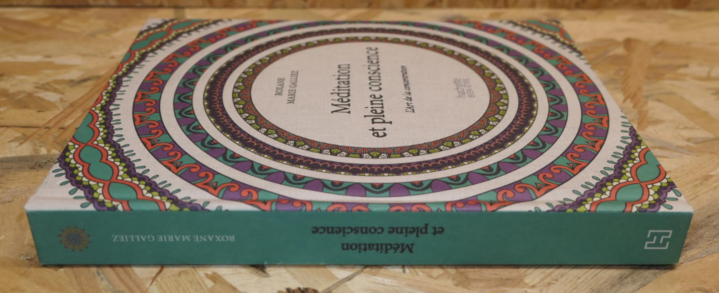 Méditation Et Pleine Conscience - L'Art De La Concentration - Hachette 2015
