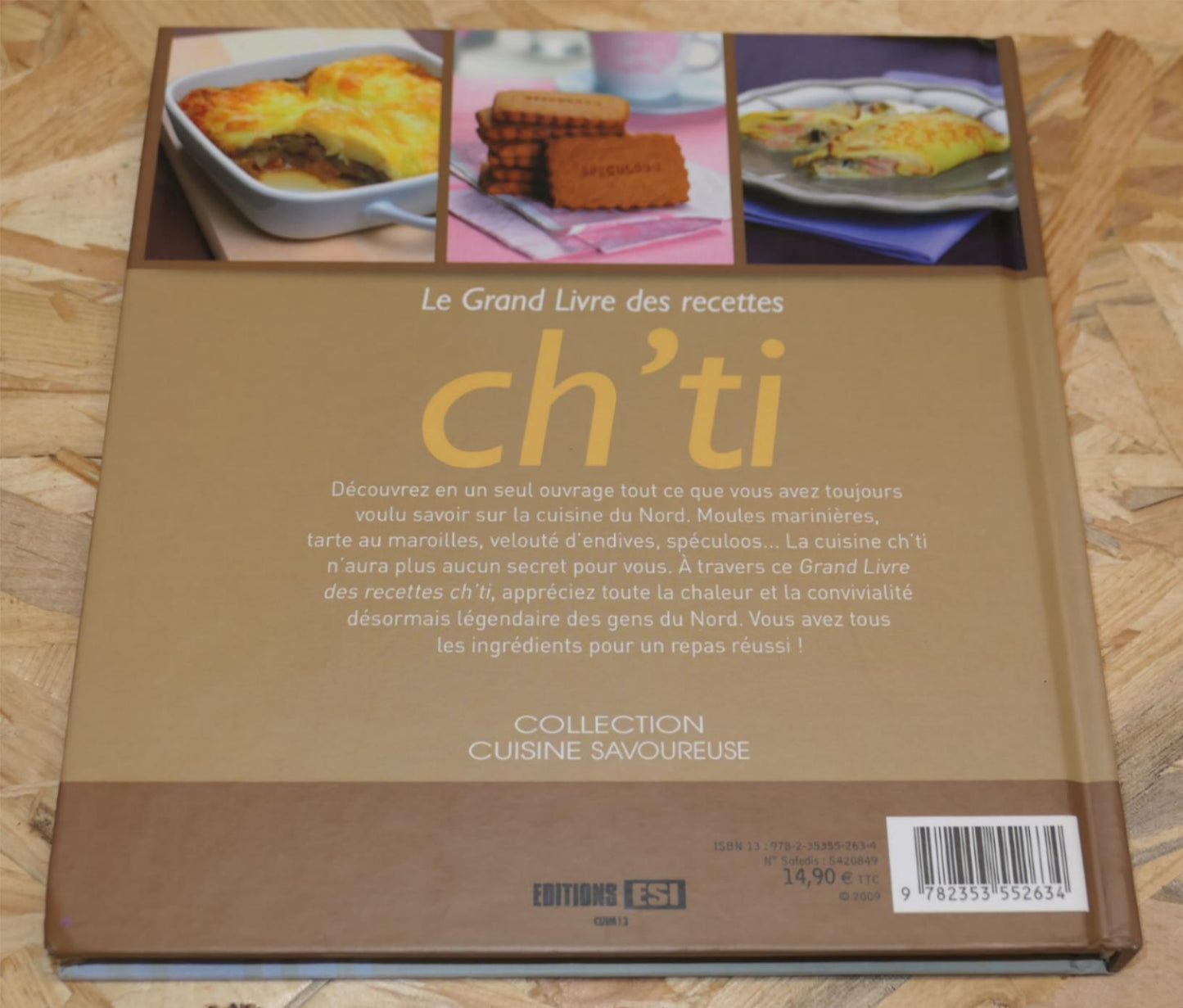 Le Grand Livre Des Recettes Ch'ti - Cuisine Gastronomie Photos - ESI 2009