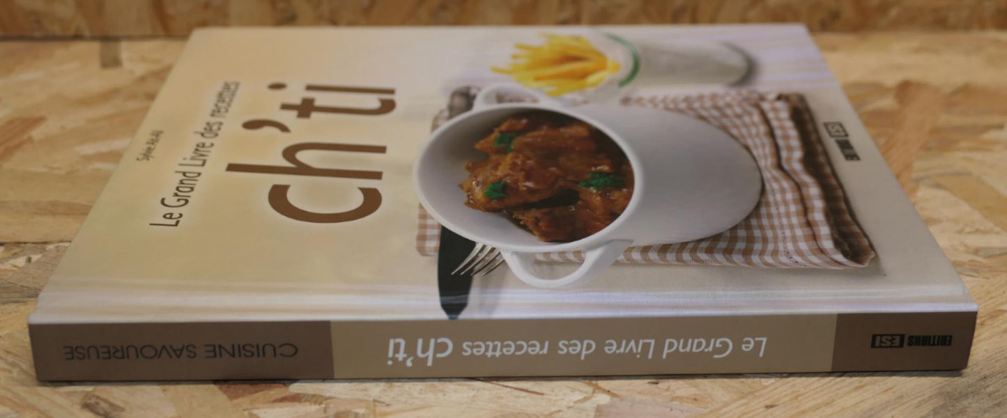 Le Grand Livre Des Recettes Ch'ti - Cuisine Gastronomie Photos - ESI 2009