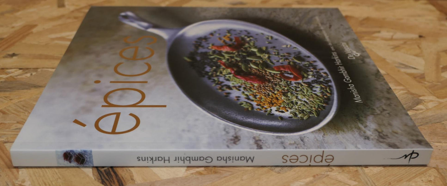 Épices - Manisha Gambhir Harkins - Cuisine Gastronomie Photos Recettes