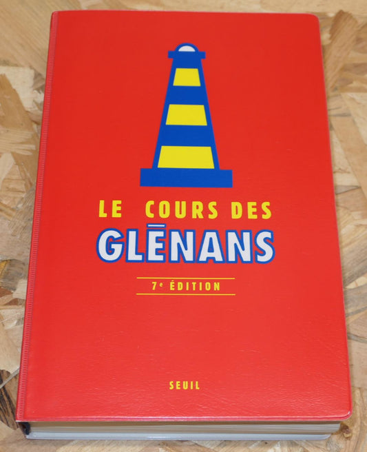 Le Cours Des Glénans - Seuil 2010 - 7e Édition