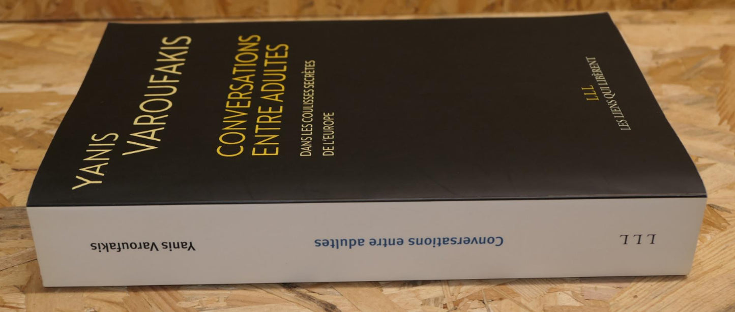 Conversations Entre Adultes - Yanis Varoufakis - LLL 2017