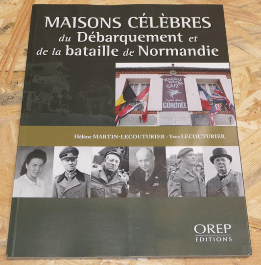 Maisons Célèbres Du Débarquement Et De La Bataille De Normandie WW2 - OREP 2024