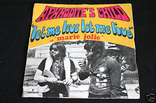 Aphrodite's Child   SP 45T   Let me love let me live