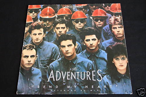 The Adventures   Maxi 45T   Send my heart   1984