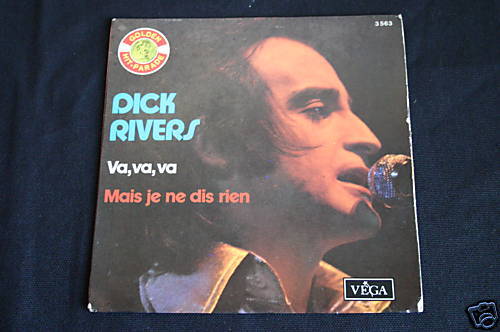 Dick Rivers   SP 45T 7"   Va, va, va   VEGA 3563